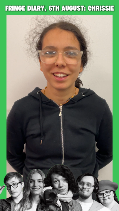 Chrissie, a white woman with dark curly hair smiles at the camera. There is a green frame around the image, with 5 faces at the bottom in black and white. White text at the top says "Fringe Diary, 6th August: Chrissie"